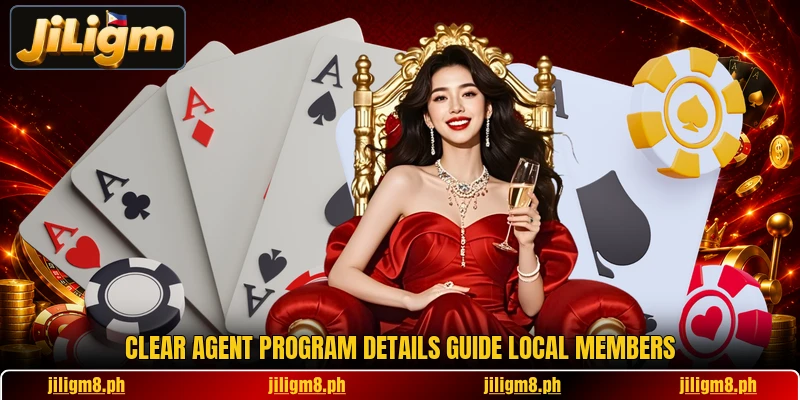 Clear agent program details guide local members Clear agent program details guide local members