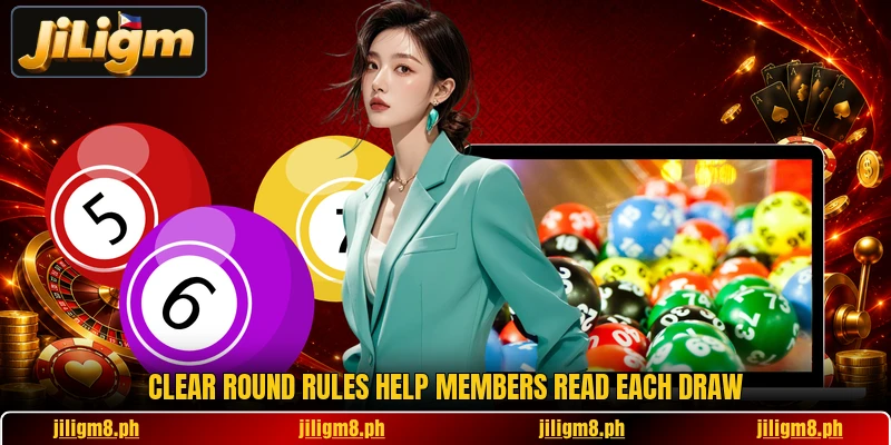 Clear round rules help members read each draw Clear round rules help members read each draw