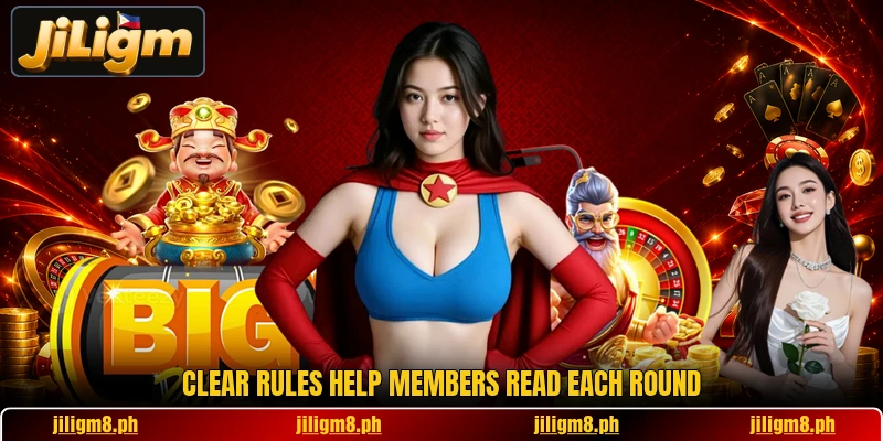 Clear rules help members read each round