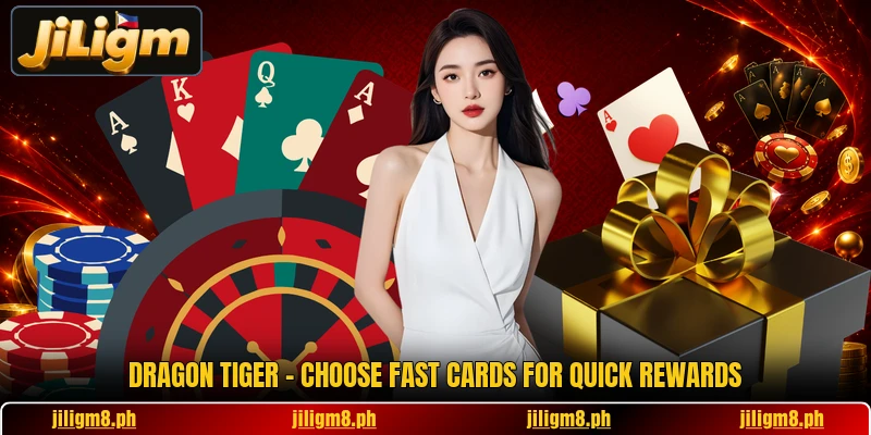 Dragon Tiger - Choose Fast Cards For Quick Rewards