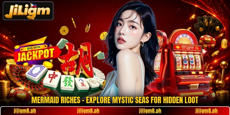 Mermaid Riches - Explore Mystic Seas For Hidden Loot