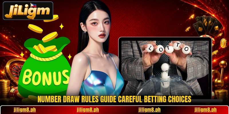 Number draw rules guide careful betting choices