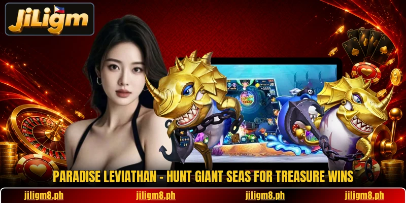 Paradise Leviathan - Hunt Giant Seas For Treasure Wins