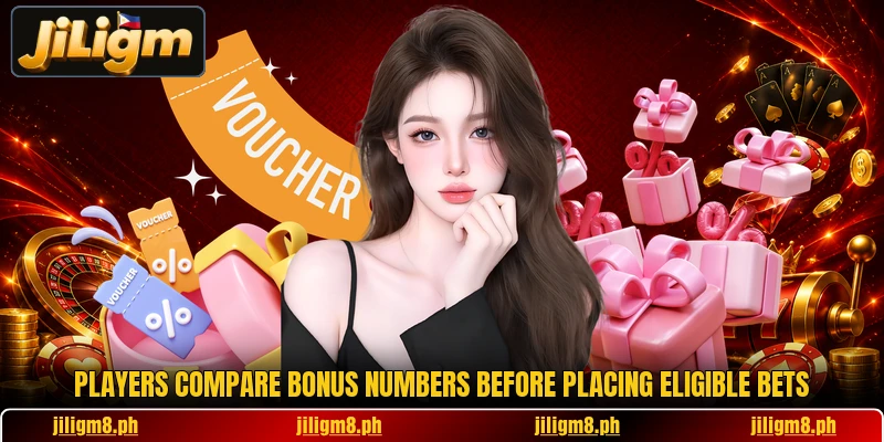 Players compare bonus numbers before placing eligible bets Players compare bonus numbers before placing eligible bets
