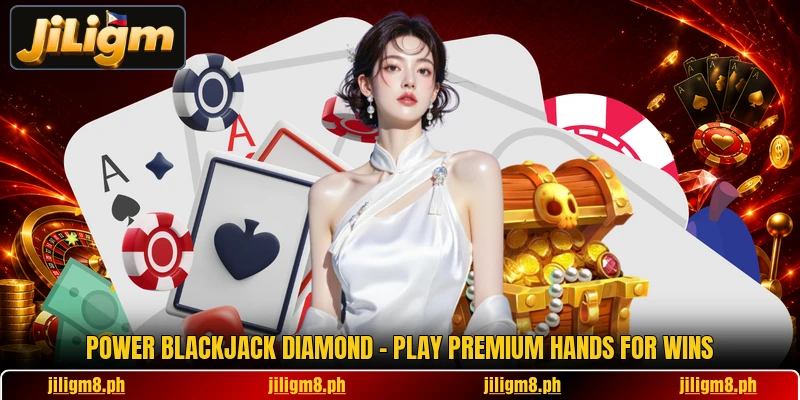 Power Blackjack Diamond - Play Premium Hands For Wins