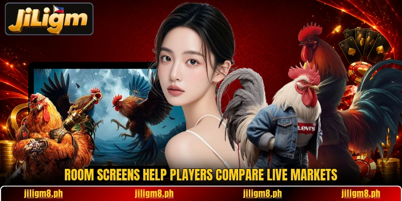 Room screens help players compare live markets Room screens help players compare live markets