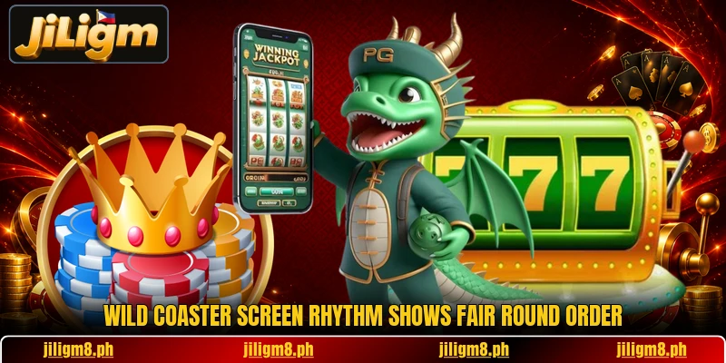 Wild Coaster screen rhythm shows fair round order Wild Coaster screen rhythm shows fair round order